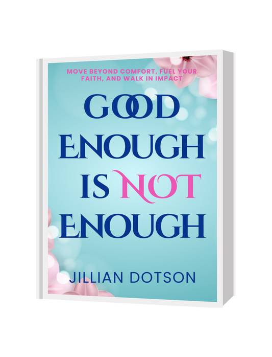 Good Enough Is NOT Enough Book