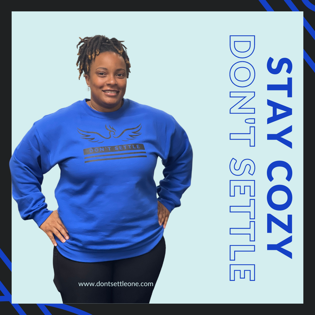 Don't Settle Pullover